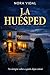 La Huésped by Nora Vidal