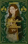 Le Maléfice des Cendres - Tome 1 (French Edition) Le Maléfice des Cendres - Tome 1 (French Edition)