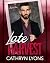Late Harvest: A steamy, later-in-life romance (Red Wine Supper Club Book 1)