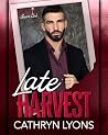 Late Harvest: A steamy, later-in-life romance (Red Wine Supper Club Book 1)