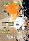 RETURN TO PARIS: ...