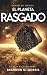 El Planeta Rasgado: Ciencia ficción dura (Archivos del espacio) (Spanish Edition)