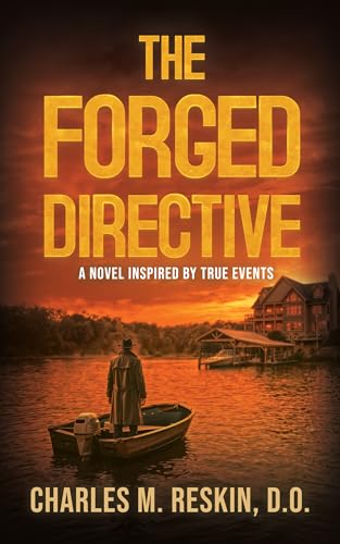 The Forged Directive: A Novel Inspired by True Events (Kindle Edition)