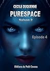 Purespace, saison 2: Episode 4 (French Edition)