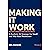 Making It Work: A Realistic...