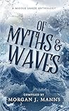 Of Myths and Waves