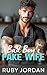 Bad Boy's Fake Wife by Ruby Jordan