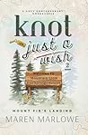Knot Just A Wish:...