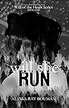 Will She Run (Will of the Heart #1)