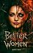 Better Women