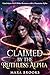 Claimed by the Ruthless Alpha subtitle: Fated Mates Wolf Shifter Romance with a Possessive Alpha