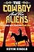 The Cowboy and the Aliens by Kevin Kindle