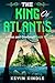 The King of Atlantis: Alien...