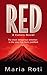 RED: The most dangerous emotion is the one that feels justified (Colors)