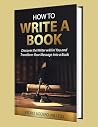 HOW TO WRITE A BO...