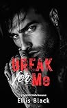 Break For Me : A ...