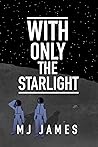 With Only the Sta...