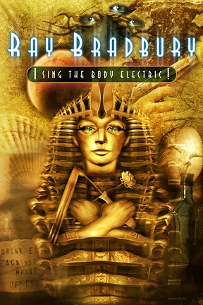 I Sing the Body Electric! & Other Stories