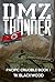 DMZ Thunder (Pacific Crucible Book 1)