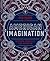American Imagination: 250 Years of Invention, Creativity, and Innovation