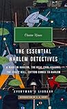 The Essential Harlem Detectives: A Rage in Harlem, The Real Cool Killers, The Crazy Kill, Cotton Comes To Harlem