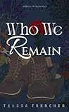 Who We Remain