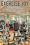 Exercise Joy: An ...