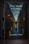 Tra i vicoli e il...
