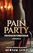 Pain Party: Feindliche Über...