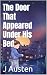 The Door That Appeared Unde...