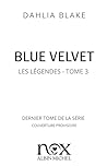Les Légendes - tome 3 - Blue Velvet (French Edition) Book cover for Les Légendes - tome 3 - Blue Velvet (French Edition)