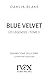 Les Légendes - tome 3 - Blue Velvet by Dahlia Blake