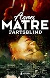 Fartsblind by Agnes Lovise Matre