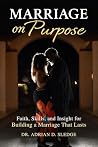 Marriage on Purpose by Adrian Sledge
