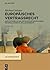 Europäisches Vertragsrecht: Institutionelle und methodische Grundlagen, materielles Recht, Kollisionsrecht (Ius Communitatis) (German Edition)