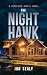 The Night Hawk by Jon Sealy