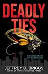 Deadly Ties: A Wa...