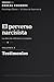 El perverso narcisista: La ...