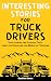Interesting Stories for Truck Drivers by Bastian Bloom