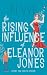 The Rising Influence of Eleanor Jones by PJ Vye