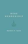 Mere Membership: ...