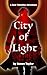 City of Light (Jack Valentine Adventures Book 1)
