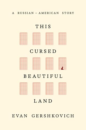 This Cursed Beautiful Land: A Russian-American Story (Hardcover)