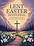 LENT EASTER DEVOTIONAL : A ...