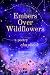 Embers Over Wildflowers by Danielle J.