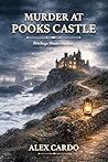 Murder at Pooks Castle: Privilege Meets Murder