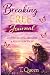Breaking Free Companion Journal by T Queen