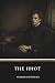 The Idiot: A Philosophical ...