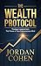 The Wealth Protocol: Timele...