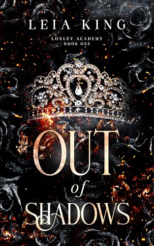 OUT OF SHADOWS: A Dark Paranormal Academy Reverse Harem Romance (LOXLEY ACADEMY Book 1)